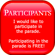 Click or Tap button to learn more about Participating in the Parade.